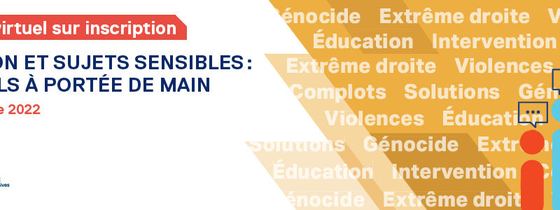 Des Racines Et Des Ailes 13 Octobre 2021 ÉDUCATION ET SUJETS SENSIBLES : DES OUTILS À PORTÉE DE MAIN – Éducation